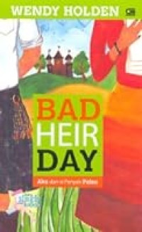 Image of Bad Heir Day Aku dan Si Penyair Palsu